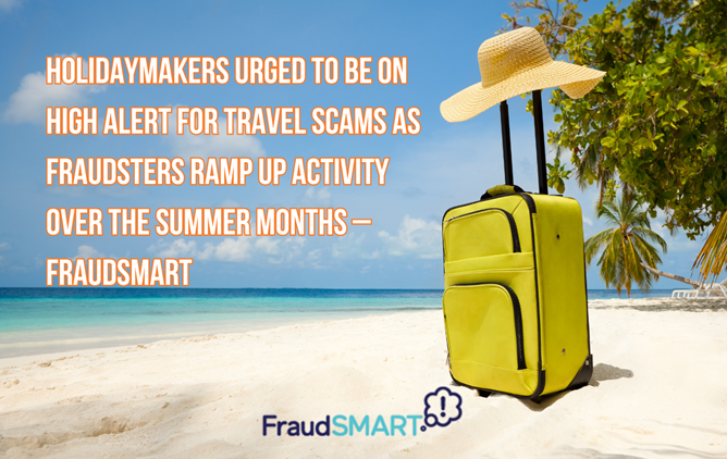 FraudSMART: Be on high alert for travel scams this summer